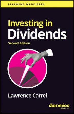 Investing In Dividends For Dummies by Lawrence Carrel