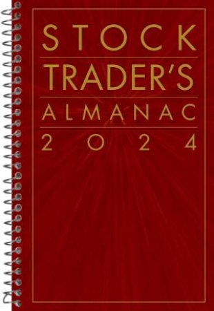 Stock Trader's Almanac 2024 by Jeffrey A. Hirsch