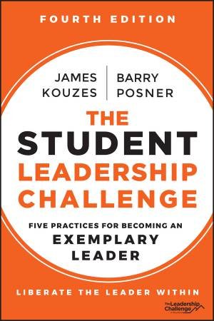 The Student Leadership Challenge by James M. Kouzes & Barry Z. Posner