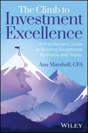 The Climb to Investment Excellence by Ana Marshall