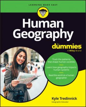 Human Geography For Dummies by Kyle Tredinnick