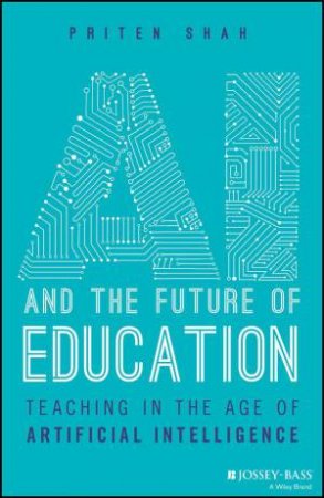 AI and the Future of Education by Priten Shah