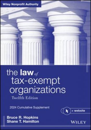 The Law of Tax-Exempt Organizations by Bruce R. Hopkins & Shane T. Hamilton