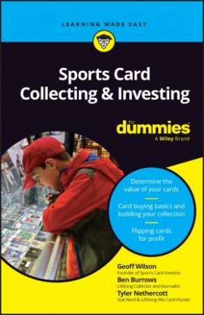 Sports Card Collecting & Investing For Dummies by Geoff Wilson & Tyler Nethercott & Ben Burrows