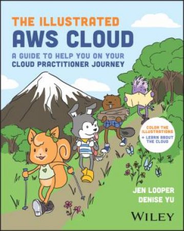 The Illustrated AWS Cloud by Jen Looper & Denise Yu