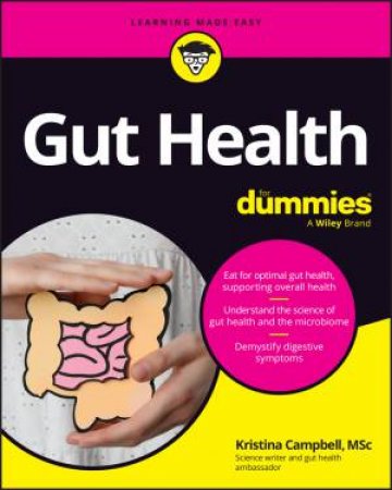 Gut Health For Dummies by Kristina Campbell