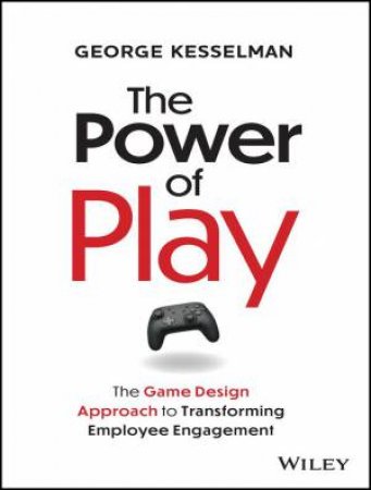 The Power of Play by George Kesselman