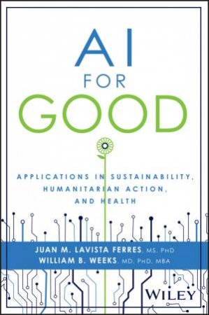 AI for Good by Juan Lavista Ferres & William Weeks