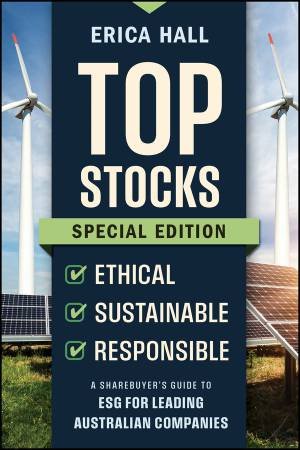 Top Stocks - Ethical, Sustainable, Responsible by Erica Hall