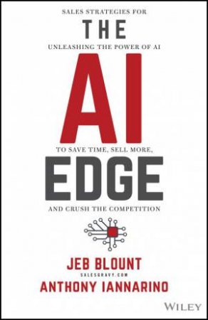 The AI Edge by Jeb Blount & Anthony Iannarino