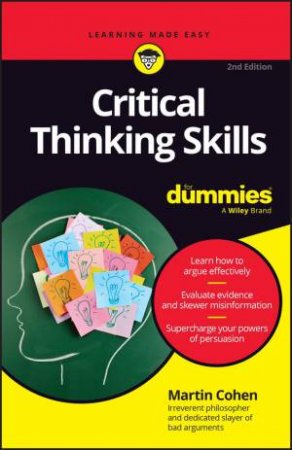 Critical Thinking Skills For Dummies by Martin Cohen