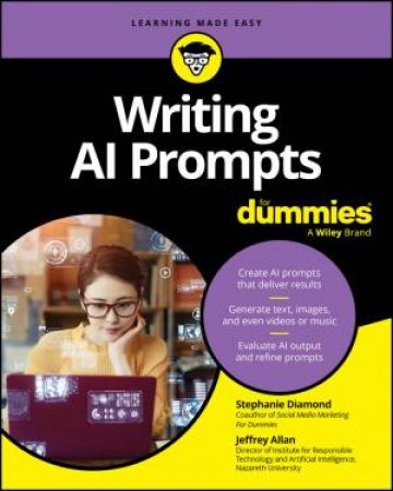 Writing AI Prompts For Dummies by Stephanie Diamond & Jeffrey Allan