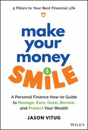 Make Your Money Smile by Jason Vitug