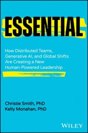 Essential by Christie Smith PhD & Kelly Monahan