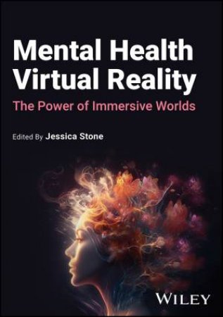 Mental Health Virtual Reality by Jessica Stone