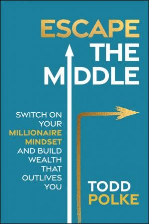 Escape the Middle by Todd Polke