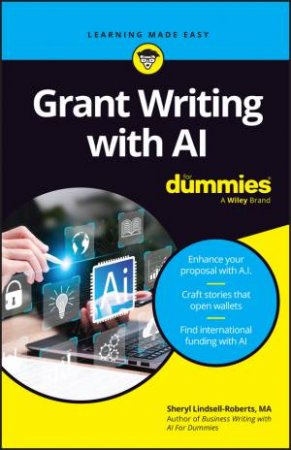 Grant Writing with AI For Dummies by Sheryl Lindsell-Roberts