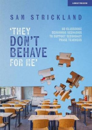 They Don't Behave for Me by Samuel Strickland