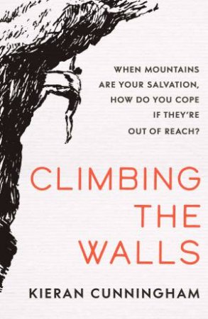 Climbing The Walls by Kieran Cunningham