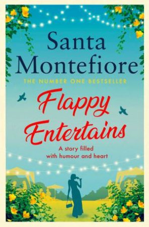 Flappy Entertains by Santa Montefiore