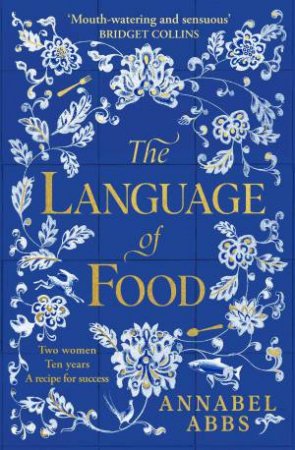 The Language of Food by Annabel Abbs