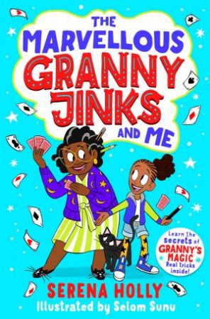 The Marvellous Granny Jinks And Me by Serena Holly