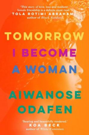 Tomorrow I Become a Woman by Aiwanose Odafen