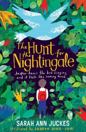 The Hunt For The Nightingale by Sarah Ann Juckes & Sharon King-Chai