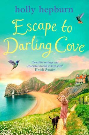 Escape to Darling Cove by Holly Hepburn