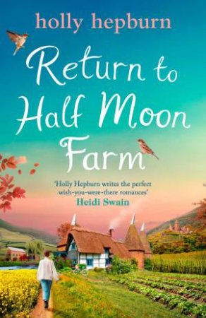 Return to Half Moon Farm by Holly Hepburn