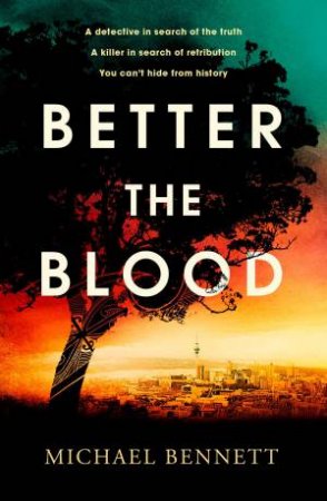 Better The Blood by Michael Bennett