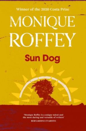 Sun Dog by Monique Roffey