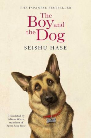 The Boy and the Dog by Seishu Hase & Alison Watts