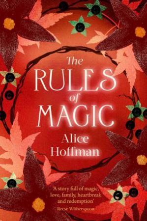 The Rules Of Magic by Alice Hoffman