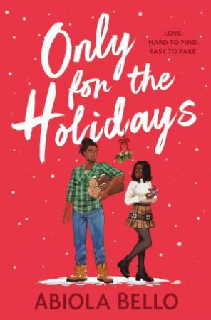 Only for the Holidays by Abiola Bello