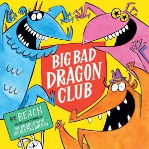 Big Bad Dragon Club by Beach