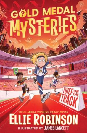 The Gold Medal Mysteries by Ellie Robinson & James Lancett