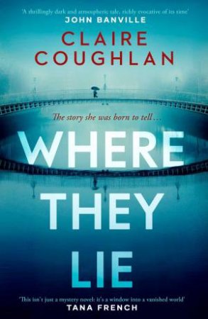 Where They Lie by Claire Coughlan