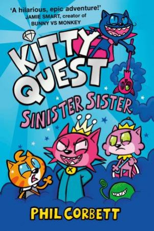 Kitty Quest: Sinister Sister by Phil Corbett