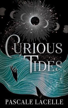 Curious Tides by Pascale Lacelle