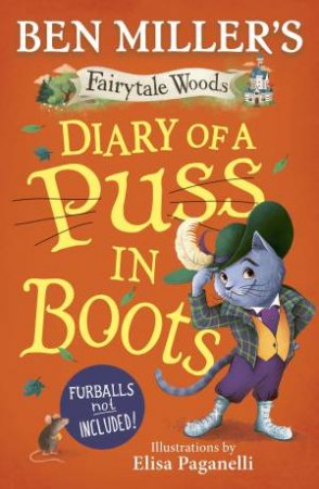 Diary of a Puss in Boots by Ben Miller & Elisa Paganelli