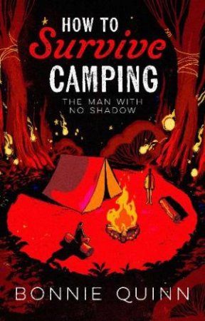 How to Survive Camping by Bonnie Quinn