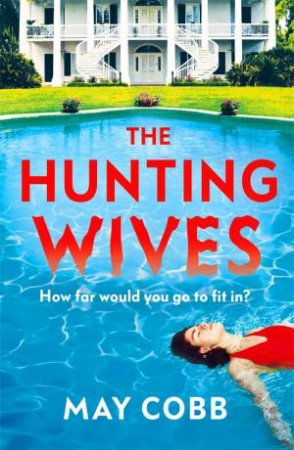 The Hunting Wives by May Cobb