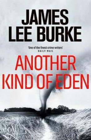 Another Kind Of Eden by James Lee Burke