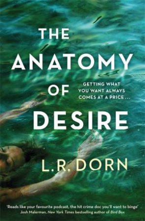 The Anatomy Of Desire by L.R. Dorn