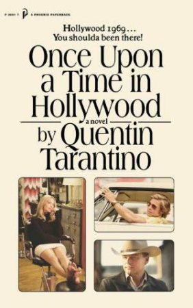 Once Upon A Time In Hollywood by Quentin Tarantino