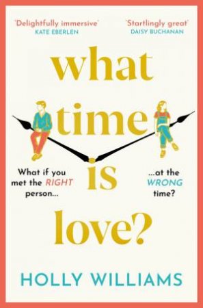 What Time Is Love? by Holly Williams