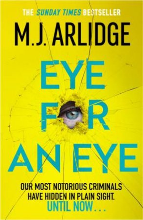 Eye For An Eye by M. J. Arlidge