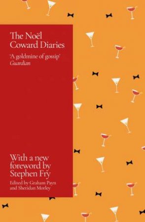 The Noel Coward Diaries by Sheridan Morley