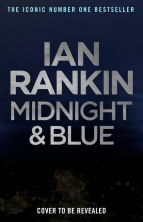 Midnight and Blue by Ian Rankin